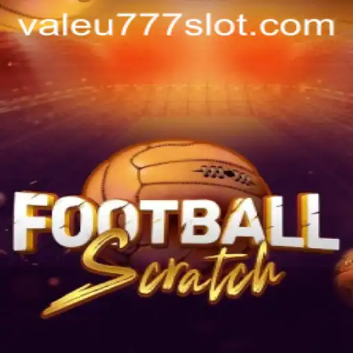 FootballScratch: Explore the Innovative Sports Game with VALEU777